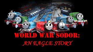 TAOS: World War Sodor - An Eagle Story