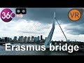 Virtual Reality 360 Video the Erasmus bridge 4K