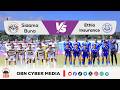 CBE Piriimiyeer Liigii Itiyoophiyaa ሲቢኢ ኢትዮጵያ ፕሪሚዬር ሊግ Sidama Bunna Vs Ethiopian Insurance 