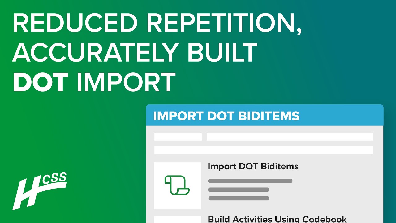 Estimate Faster with DOT Bid Item Import from State DOT sites HCSS