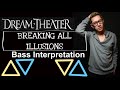 BREAKING ALL ILLUSIONS - DREAM THEATER Bass Cover
