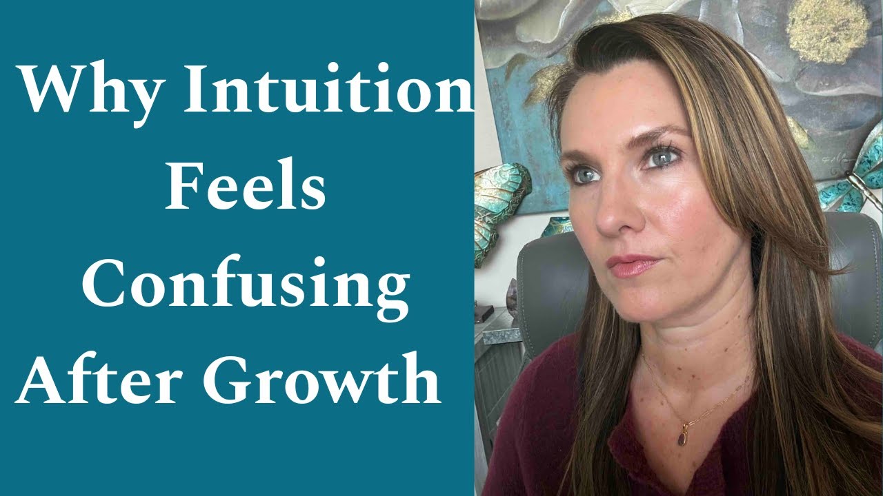Why intuition can feel confusing after a period of growth