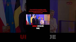 UE jako superpaństwo? Szokujące fakty!
