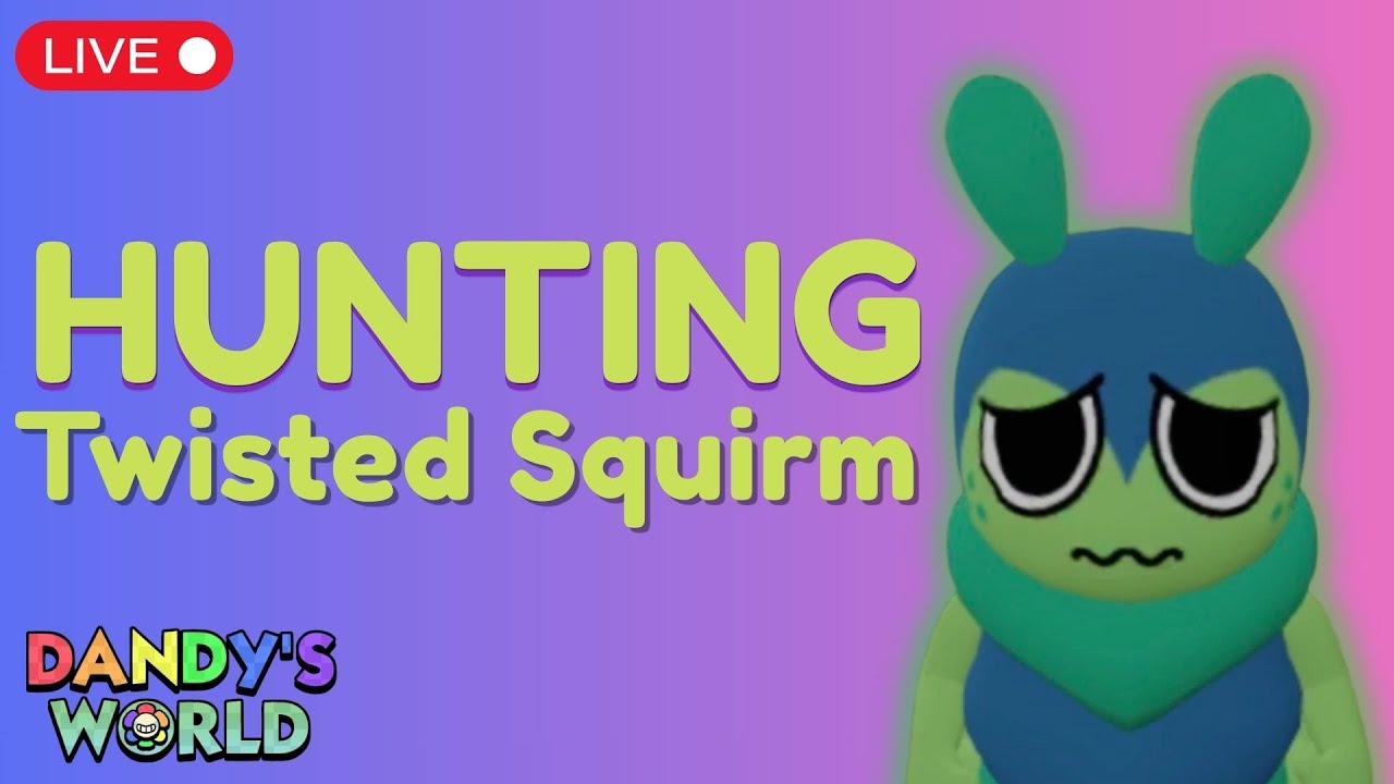 Playing With Subs 👑 Hunting Twisted Squirm | Dandy’s World LIVE