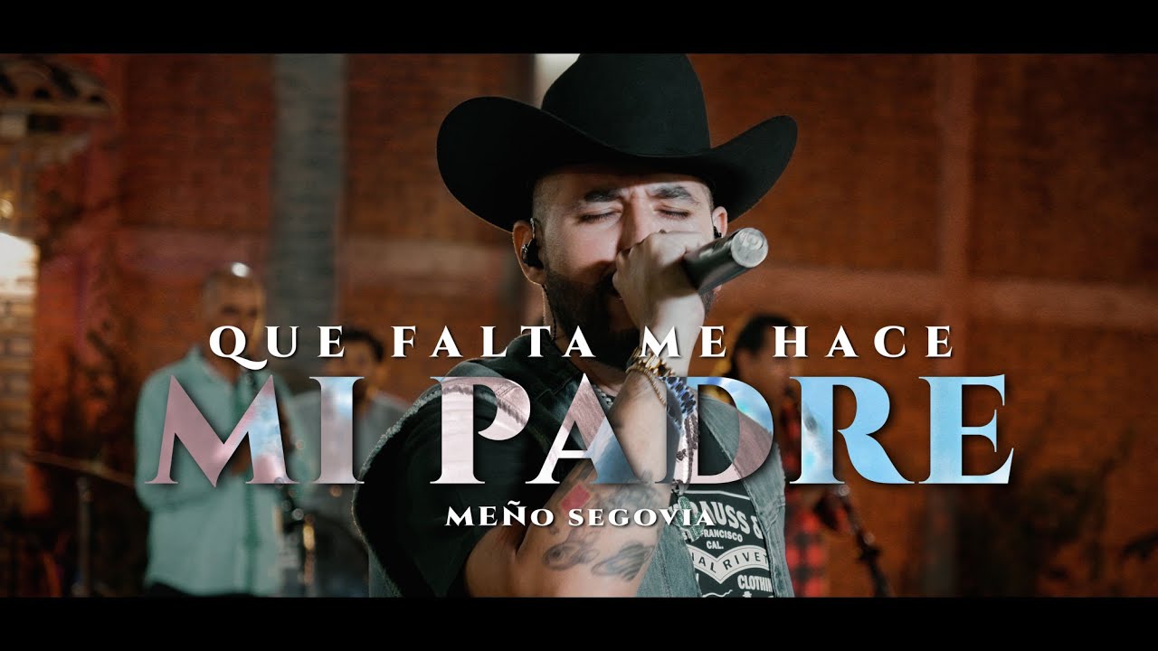 Meño Segovia - Que Falta me Hace mi Padre