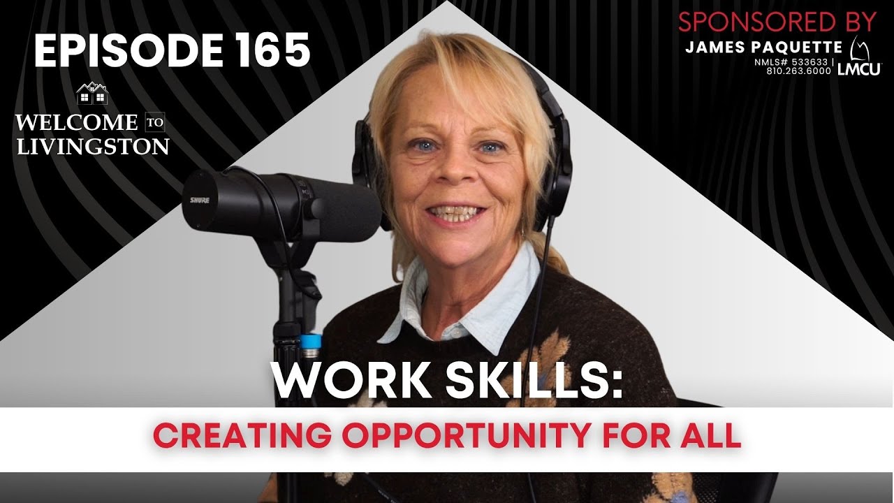 Work Skills: Creating Opportunity for All | Welcome to Livingston | Episode 165