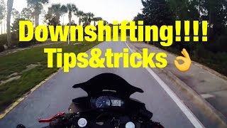 HOW TO DOWNSHIFT!!  tips on a motorcycle ! Easiest way to learn.