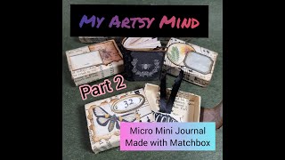 Micro Mini Matchbox Journal-Part 2