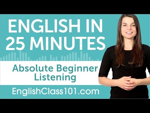 25 Minutes of English Listening Comprehension for Absolute Beginners