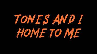 Tones And I - Home to Me Instrumental