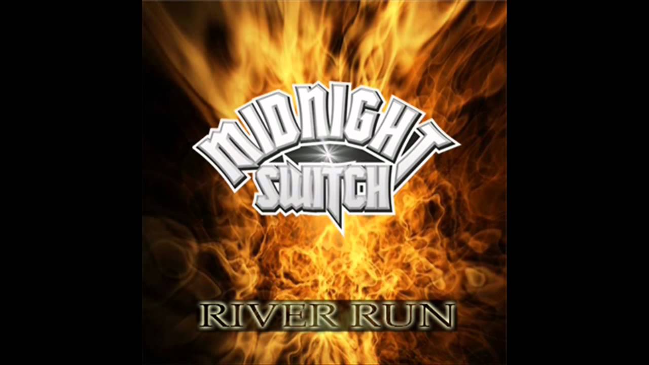 Midnight Switch - River Run