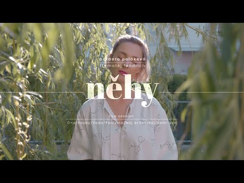 Barbora Poláková - Něhy (oficial live one-shot video)