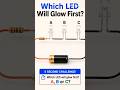 Which LED will glow first 🤔 l #viral l #shorts l #trending l #science l #facts l #led l #viralpostsl