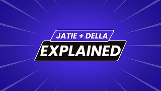 Jatie & Della Friendship Explained..