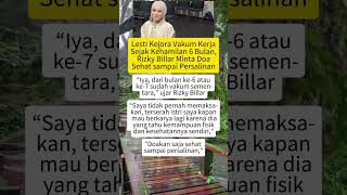 Lesti Kejora Vakum Kerja Sejak Kehamilan 6 Bulan Rizky Billar Minta Doa Sehat Sdanai Persalinan