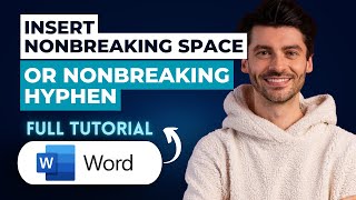 How to Insert a Nonbreaking Space or Nonbreaking Hyphen in Word [2026 Guide]