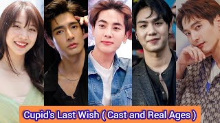 Cupid's Last Wish (2022)| Cast and Real Ages | Earth Pirapat , Mix Sahaphap , Jan Ployshompoo , Net Worth