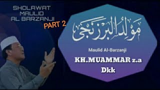 Sholawat Maulid Al Barzanji Kh.Muammar z.a part 2