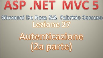 ASP .NET MVC 5 (Playlist 1) ITA 27: Autenticazione - seconda parte