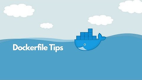 Docker Tips : Transforming Your Workflow with Game-Changing Optimization Strategies for DockerFiles