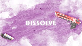 Dissolve (Scrapped CSGO Edit)