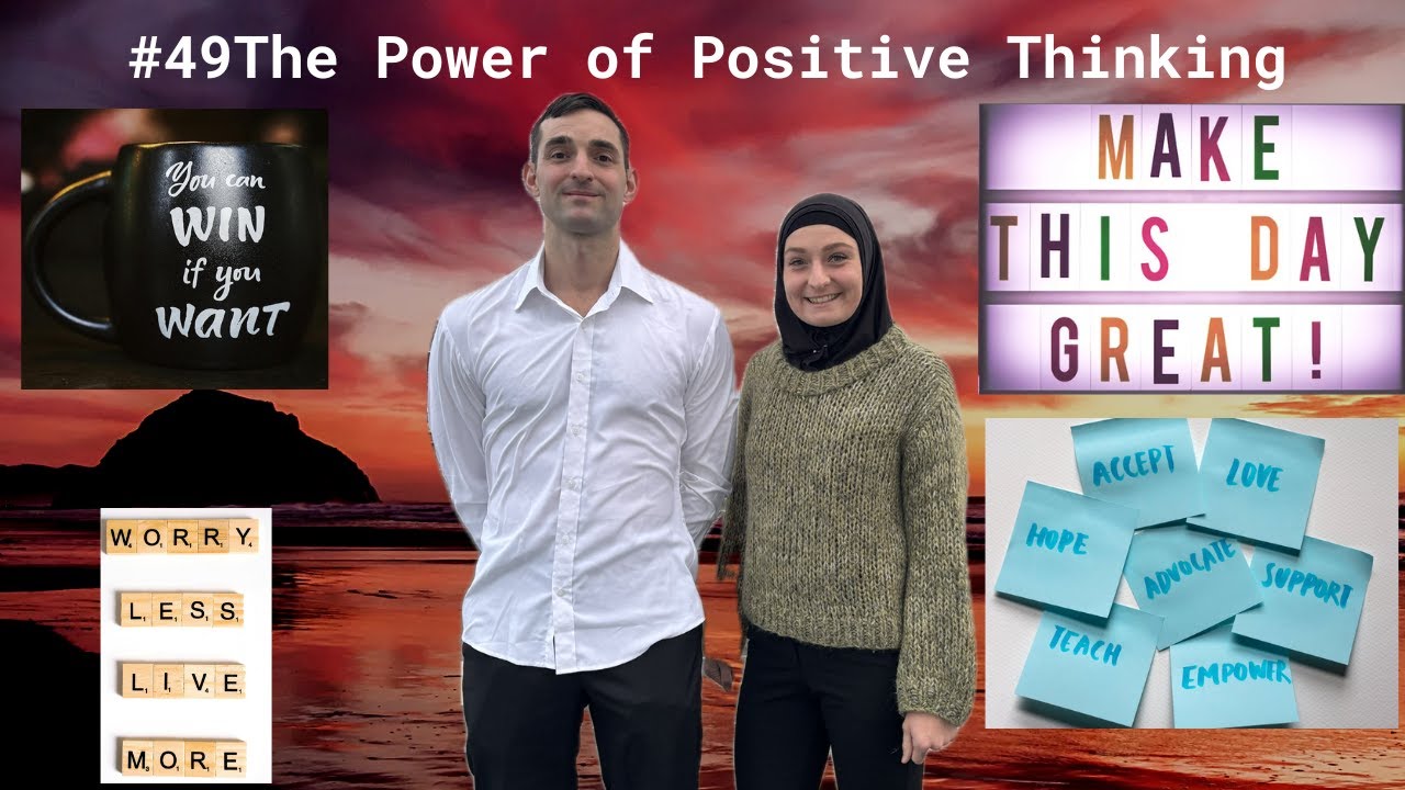 #49 The Power Of Positive Thinking - YouTube