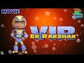 Vir Ek Rakshak - Full Movie | Vir : The Robot Boy in Hindi | Hindi Action Movie | Wow Kidz Movies