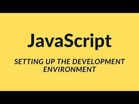 JavaScript Setting Up Development Environment | JavaScript Tutorial
