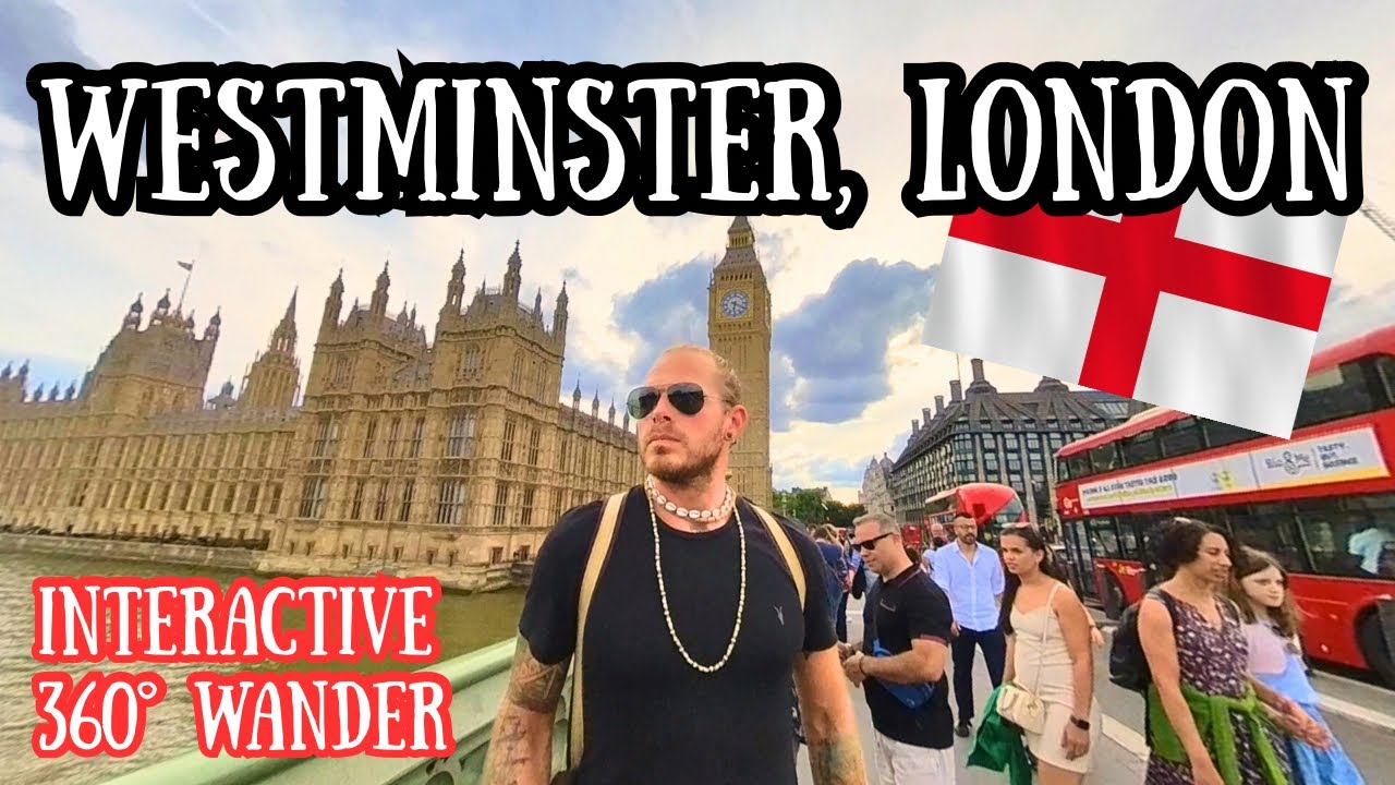 🏴󠁧󠁢󠁥󠁮󠁧󠁿 London Westminster 360, 4K Walking Tour | Big Ben, London Eye | People Watching | Real Life