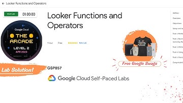Looker Functions and Operators Lab solution || #GSP857 || Arcade Level: 2 || Free Google Swags