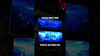 iqoo neo 10r vs poco x6 pro 5g #comparison #mobile #iqoo #pocox6pro #90fpsgameplay #120fps #viral
