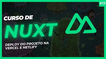 🛰️ Deploy na Vercel e Netlify via GitHub do projeto do curso gratuito de NuxtJS  #13