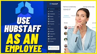 How to Use Hubstaff as an Employee screenshot 4