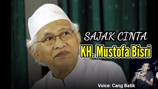 KH. Mustofa Bisri | Sajak Cinta | Cang Batik #puisi #musikalisasipuisi #music #gusmus