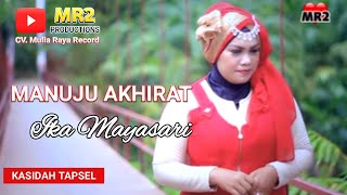 Download Manuju Akhirat - Lagu Tapsel - Ika Maya Sari Video MP3 Manuju Akhirat - Lagu Tapsel - Ika Maya Sari