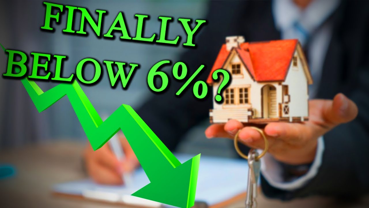 Mortgage Rates Today - Finally Below 6%?