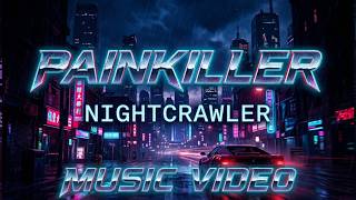 Nightcrawler - Painkiller | Darksynth | Lyrics #music #Darksynth #cyberpunk #ambient