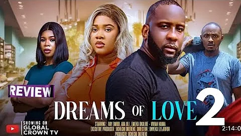 DREAMS OF LOVE - NIGERIAN MOVIE REVIEW / RAY EMODO ADA ULI EMEKA / LATEST 2025 NOLLYWOOD 