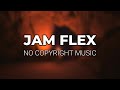 Jam Flex (Copyright Free)