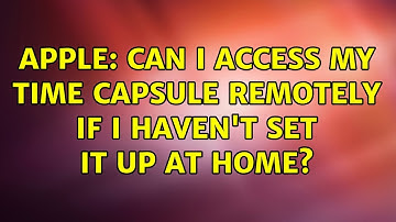 Apple: Can I access my Time Capsule remotely if I haven
