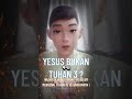 "YESUS BUKAN TUHAN 3 ?"Wajar bagi orang yg belum mengenal Yesus ! Filipi 2:9-11; Yohanes 17:2🔥060526