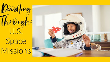 Doodling Through: The Space Missions- CC Cycle 2 Week 13 Science