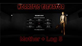 Guide Log 5 (Mother) - Horrific Elevator (Season 4)