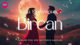 Bircana Giden Bu Şarkı Kalbimden Tek Bir Cümle Taşıyor Seni Seviyorum