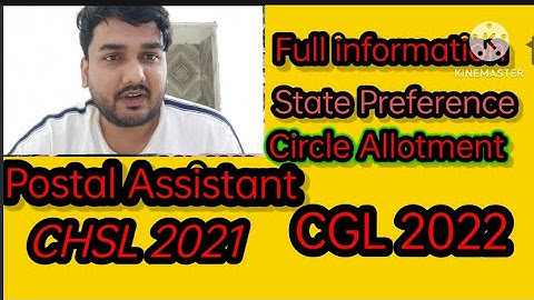 How to fill state preference for Postal assistant ll circle allocation ll CGL 2022 ll chsl 2021