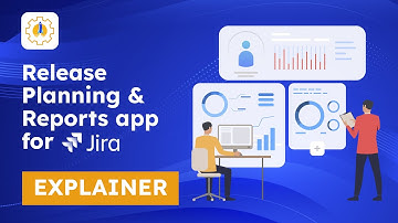 Release Planning & Reports App for Jira | Features & Workflow Explained