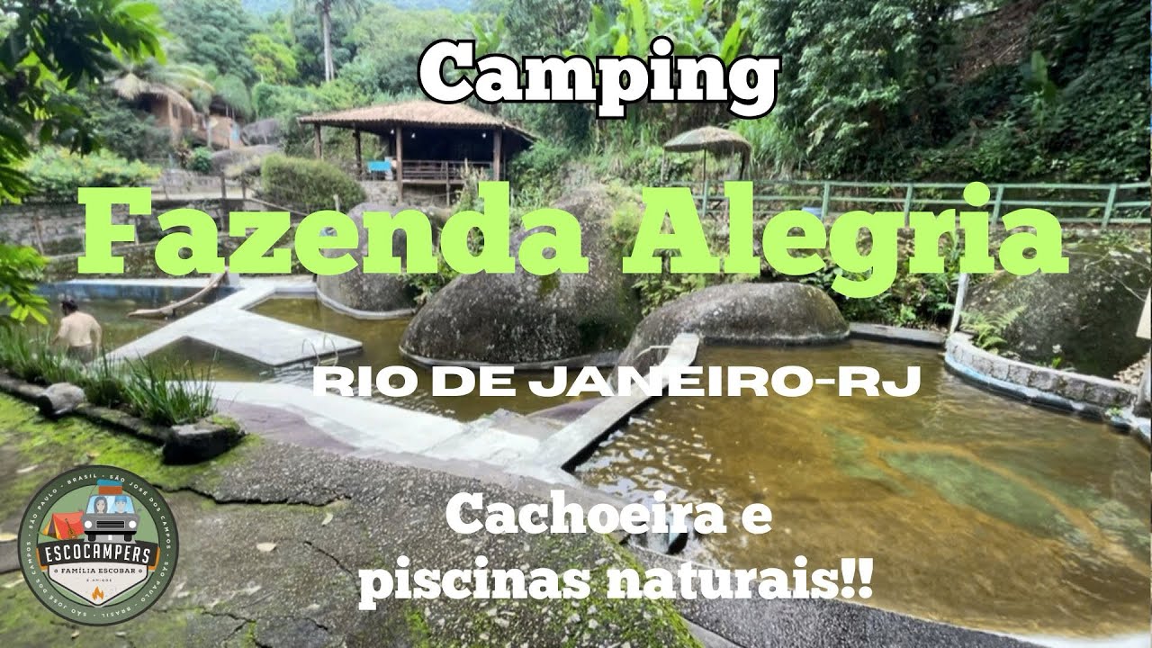 Camping Fazenda Alegria - Rio de Janeiro - RJ (cachoeira e piscinas naturais).