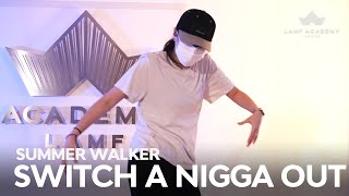 Summer Walker - Switch A Nigga Out│YOONSEO CHOREOGRAPHY│KOREA CHOREOGRAPHY│[LAMF DANCE ACADEMY]