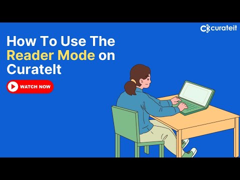 Mastering CurateIt's Reader Mode: A Step-by-Step Tutorial