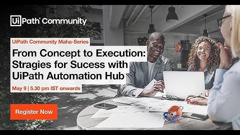 From Concept to Execution: Strategies for Success with UiPath Automation Hub